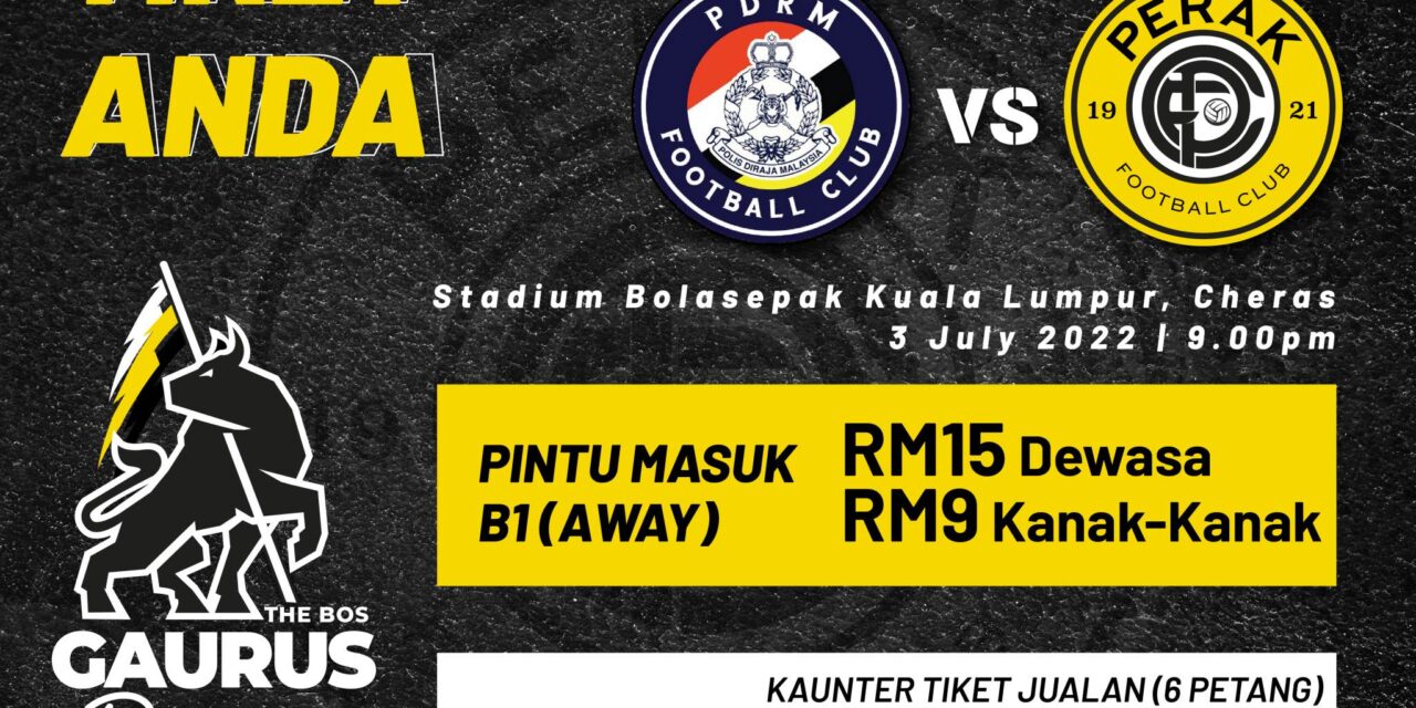 Tiket perlawanan PDRM, Perak FC sudah mula dijual