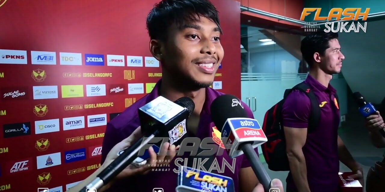 Mukhairi Ajmal dedah rahsia Selangor FC pamer aksi memukau