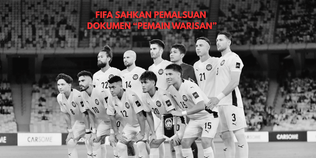 RASMI: FIFA Sahkan Pemain Warisan Malaysia Tidak Sah