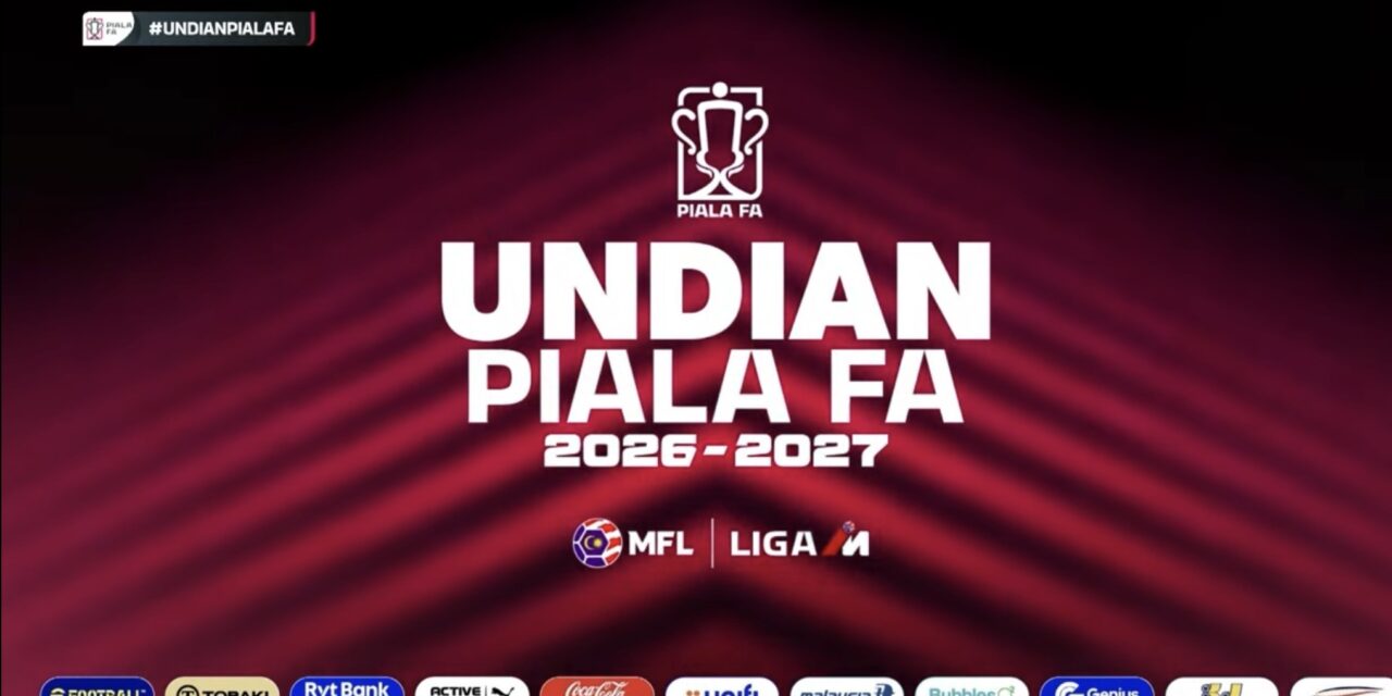 Piala FA 2026-27: 16 Kelab Liga Malaysia Mula Congak Percaturan