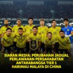Harimau Malaya Bertemu China Dan Yaman Di Guangzhou
